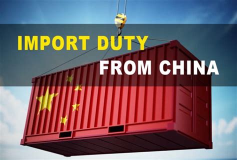 what are import duties from china